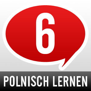 Polnisch lernen - Schritt 6